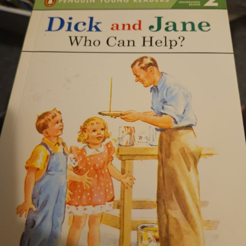 Dick and Jane: Who Can Help?