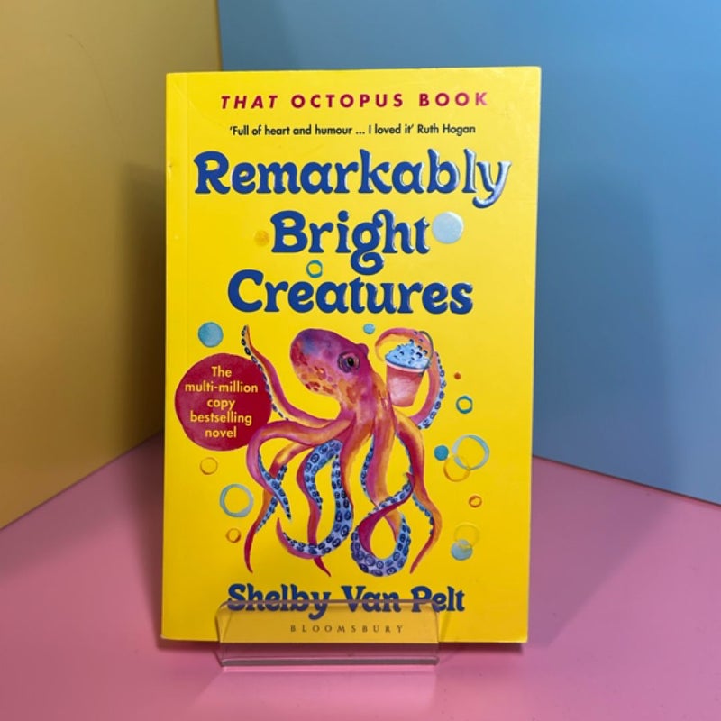 Remarkably Bright Creatures - UK Edition