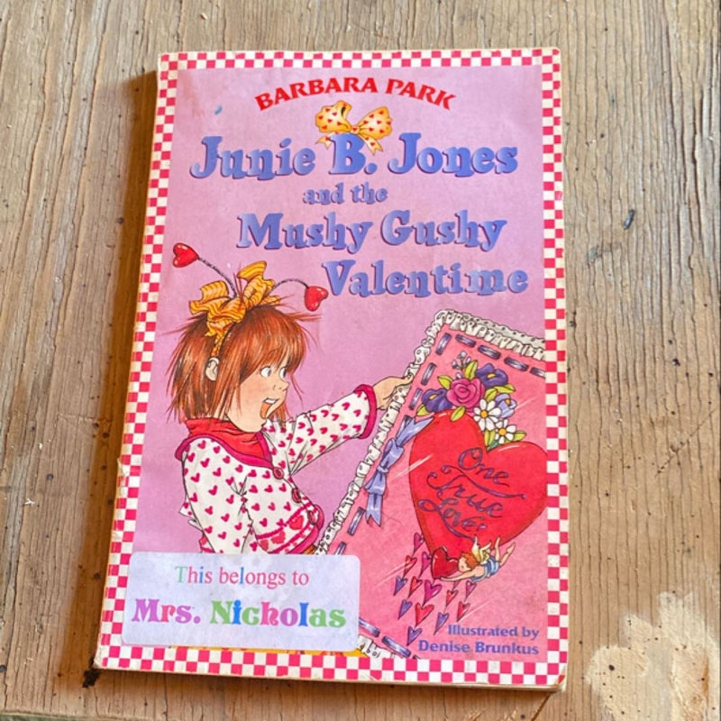 Junie B. Jones #14: Junie B. Jones and the Mushy Gushy Valentime