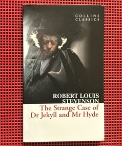 The Strange Case of Dr Jekyll and Mr Hyde (Collins Classics)