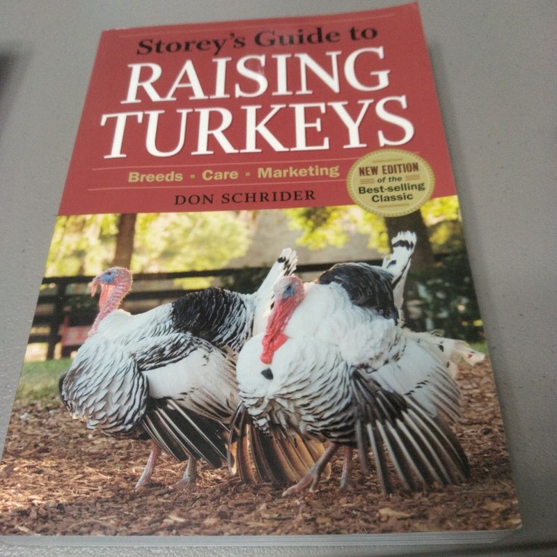 Storey's Guide to Raising Turkeys, 3rd Edition