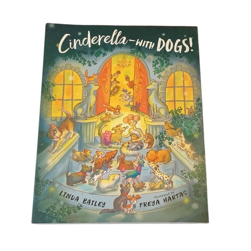 Cinderella with Dogs