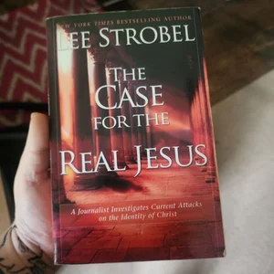 The Case for the Real Jesus