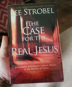 The Case for the Real Jesus