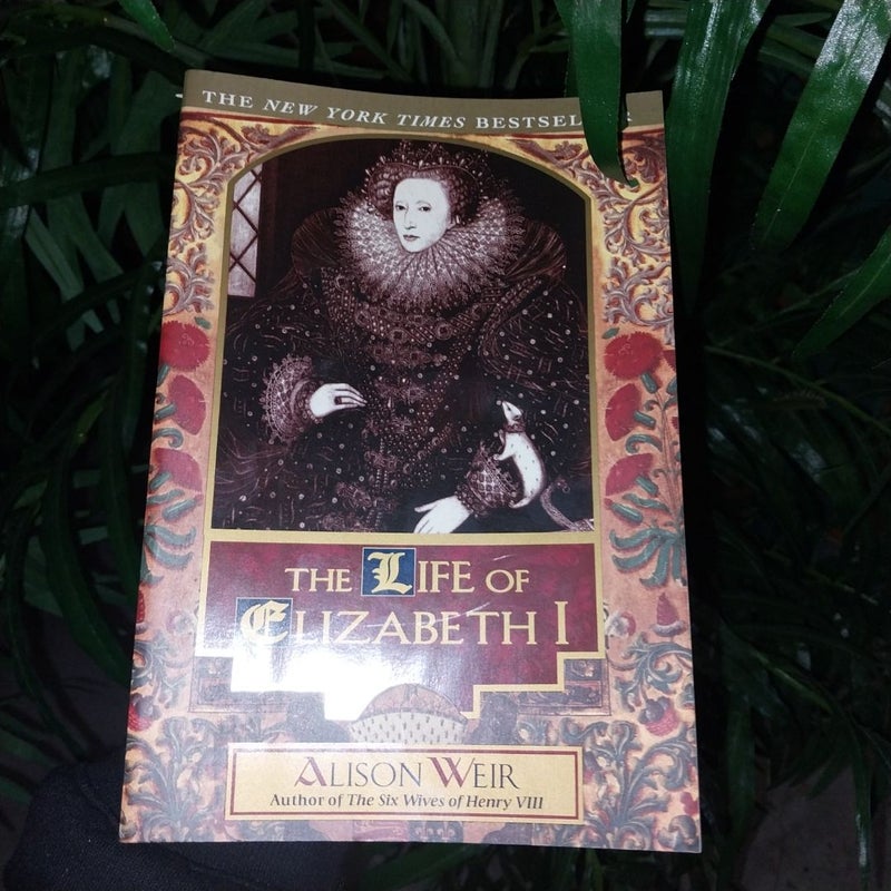 The Life of Elizabeth I