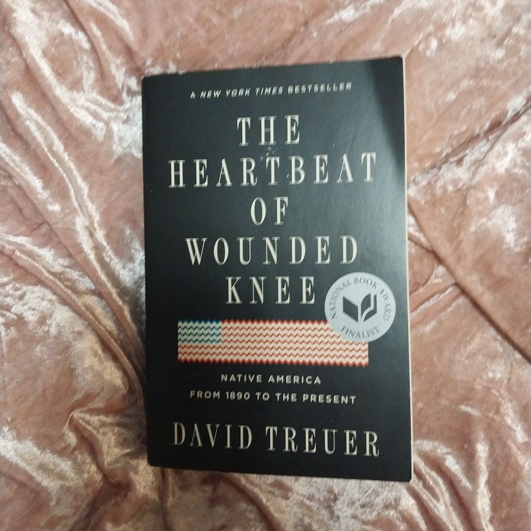 The Heartbeat of Wounded Knee by David Treuer, Paperback | Pangobooks