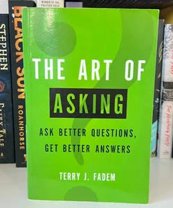 The Art of Asking