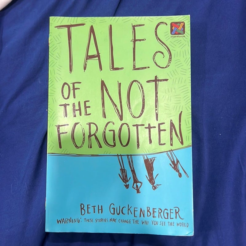 Tales of the Not Forgotten