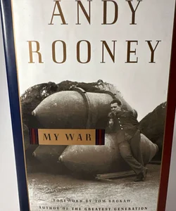 My War by Andy Rooney Foreword By Tom Brokaw Hardcover Very Good