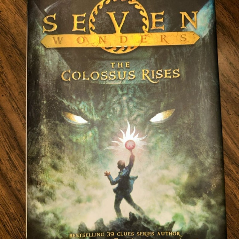 Seven Wonders Book 1: the Colossus Rises
