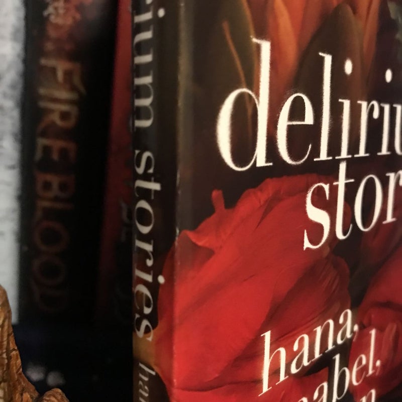 Delirium Stories: Hana, Annabel, Raven, by Oliver, Lauren