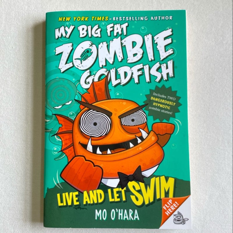 Live and Let Swim: My Big Fat Zombie Goldfish