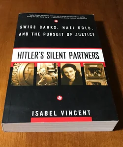 1st ed./1st * Hitler's Silent Partners