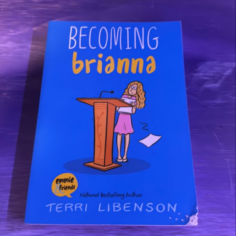 Becoming Brianna