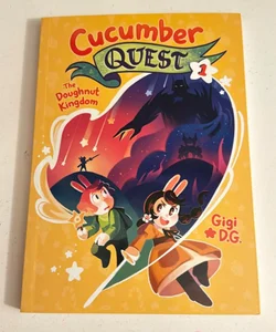 Cucumber Quest: the Doughnut Kingdom