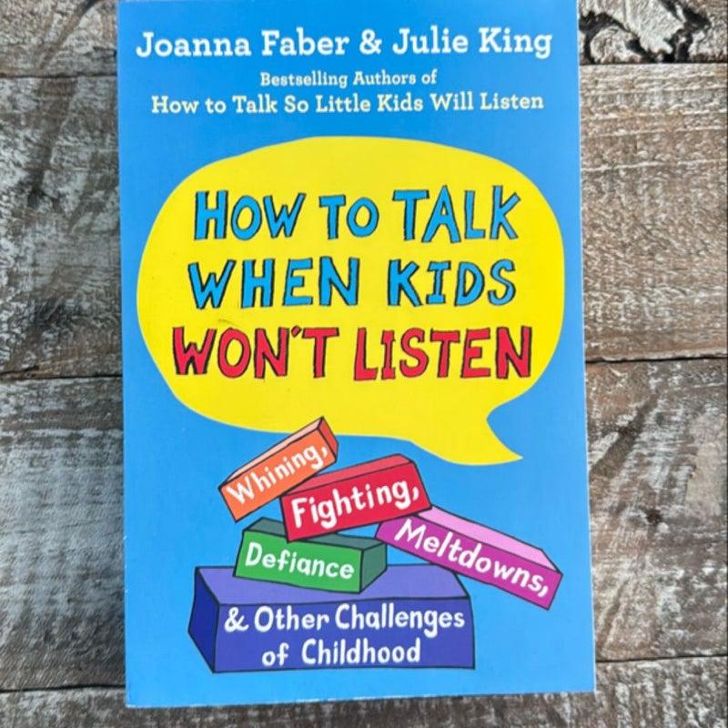 How to Talk When Kids Won't Listen