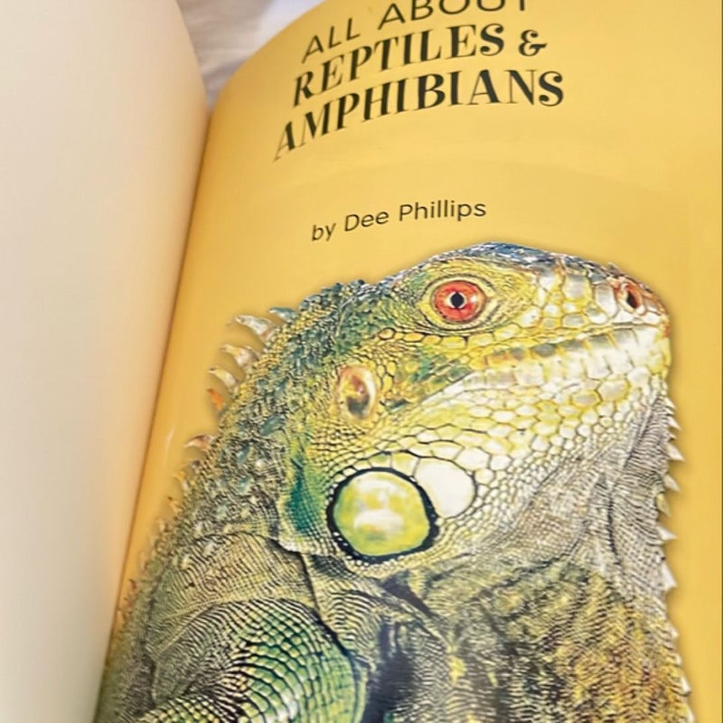 All About Reptiles and Amphibians 