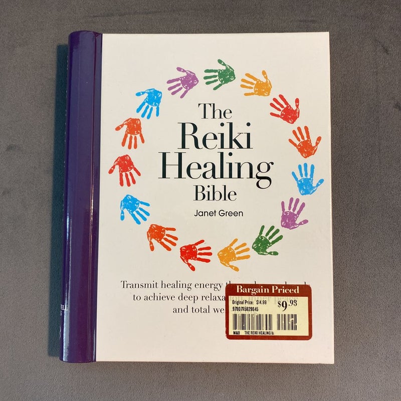 The Reiki Healing Bible