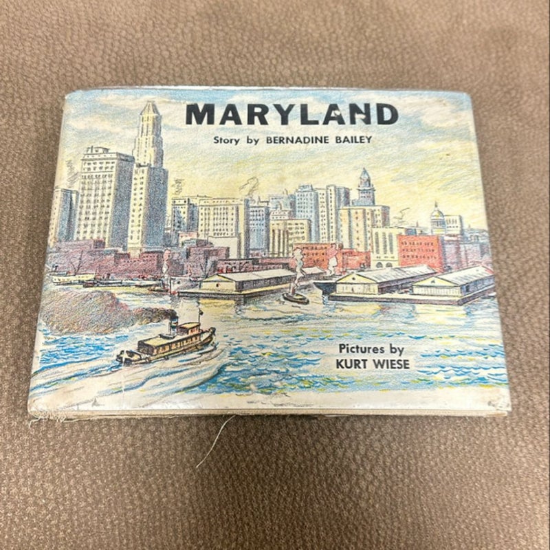 Picture Book of MARYLAND ,Written by Bernadine Bailey, ILLUSTRATED BY KURT... (Hardcover) Written by Bernadine Bailey, EX Library... 1955 First Edition