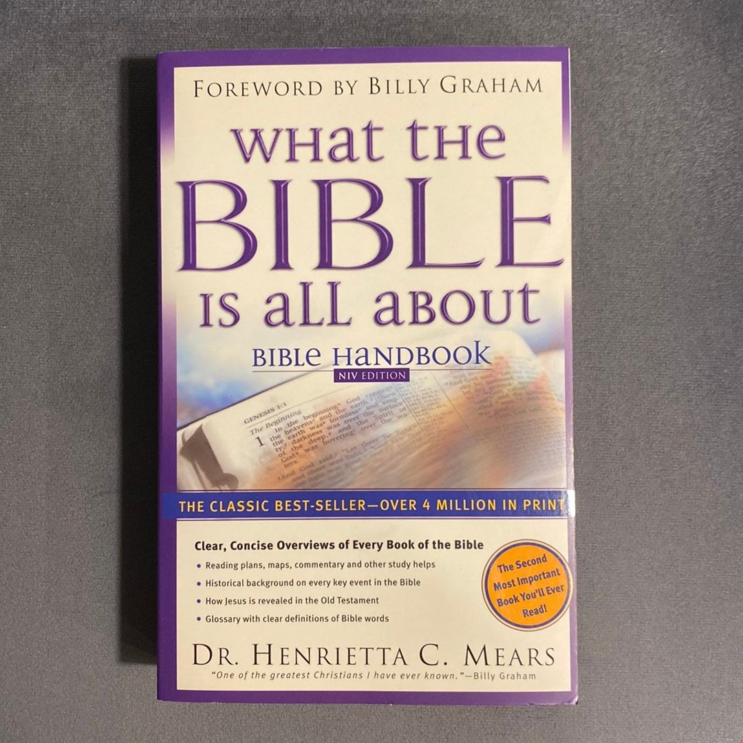 What the Bible Is All about Bible Handbook