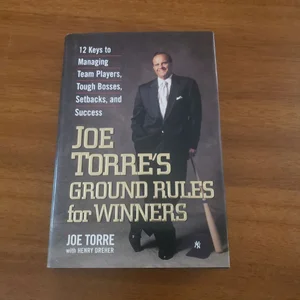 Joe Torre's Ground Rules for Winners