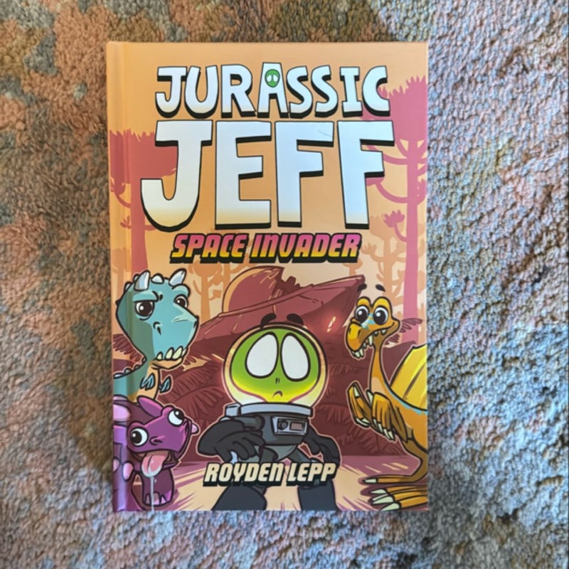 Jurassic Jeff: Space Invader (Jurassic Jeff Book 1)