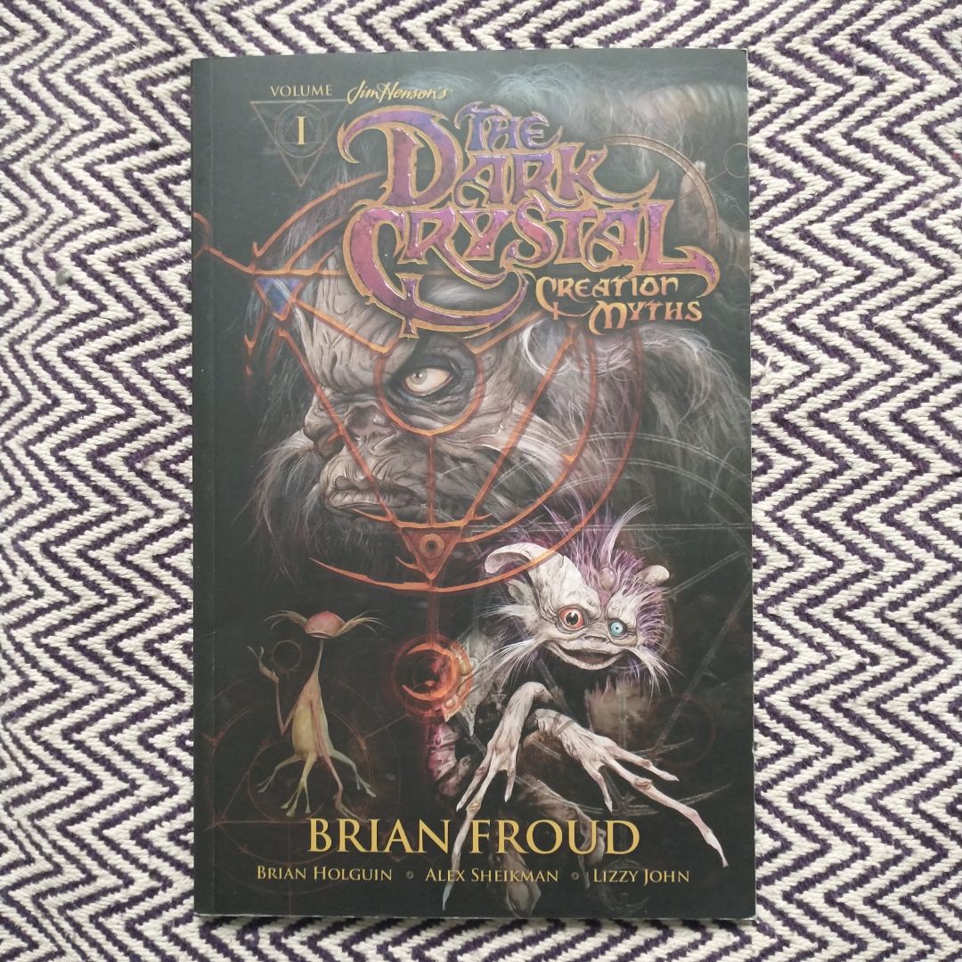 Jim Henson's the Dark Crystal: Creation Myths Vol. 1