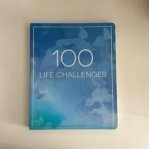 100 Life Challenges