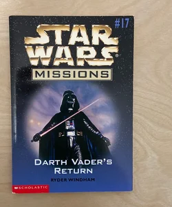Star Wars Missions: Darth Vader’s Return #17 (first edition first printing)