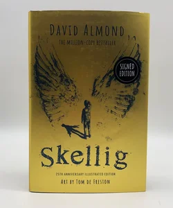 Skellig: the 25th Anniversary Signed Illustrated Edition