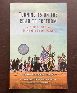 Turning 15 on the Road to Freedom
