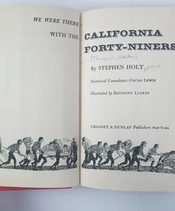 We Were There With The California Forty-Niners (We Were There, book 21)