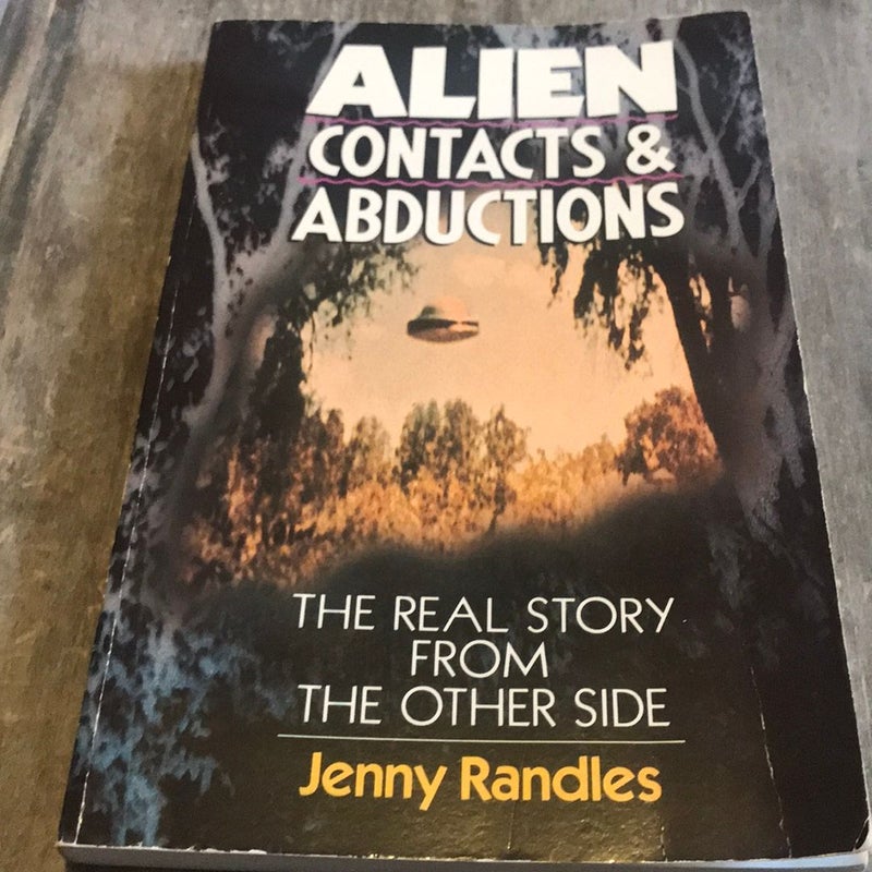 Alien Contacts and Abductions