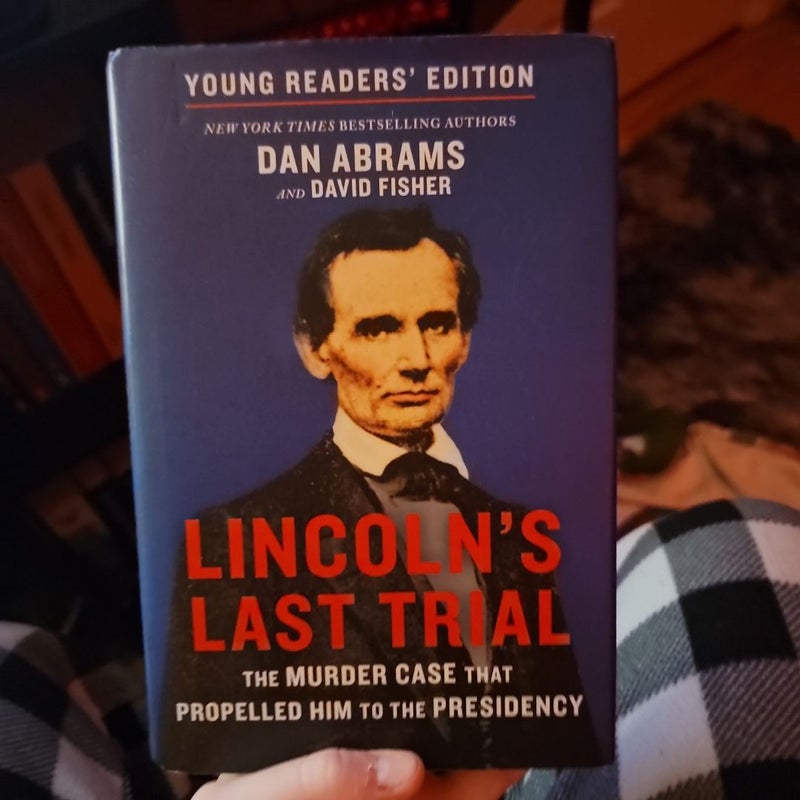 Lincoln's Last Trial Young Readers' Edition