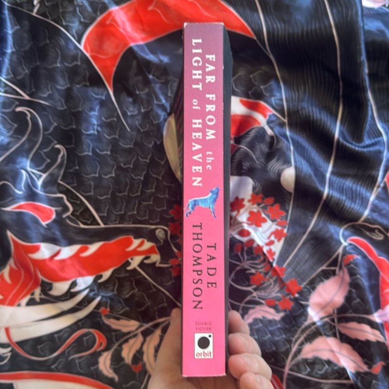 Far from the Light of Heaven