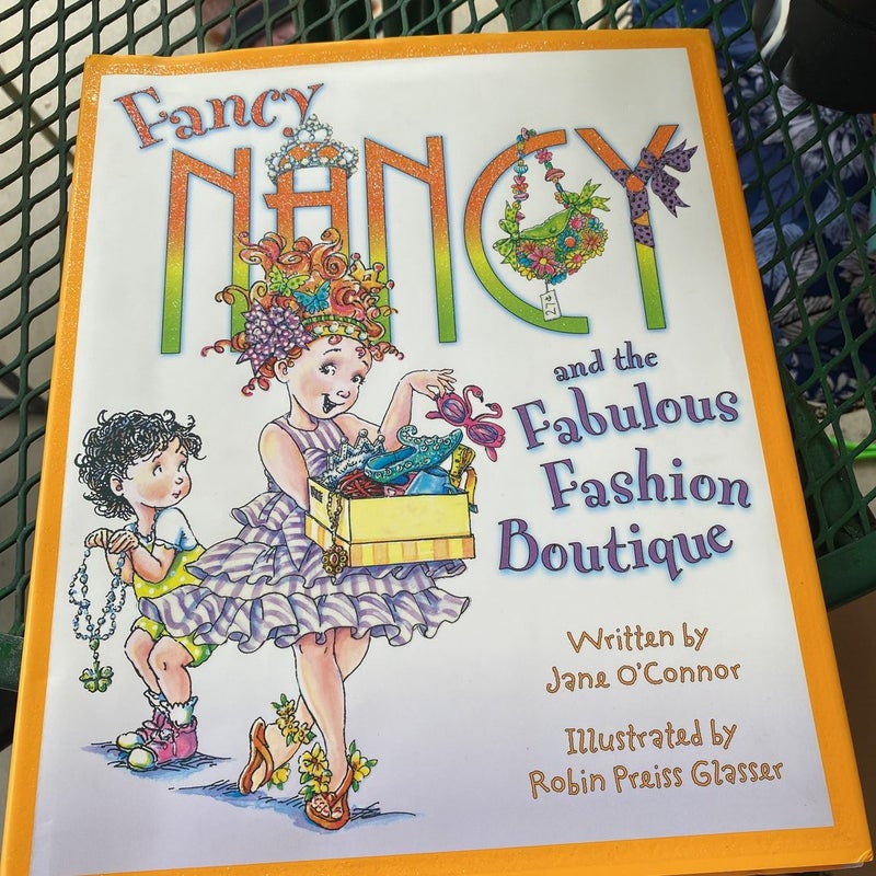 Fancy Nancy and the Fabulous Fashion Boutique