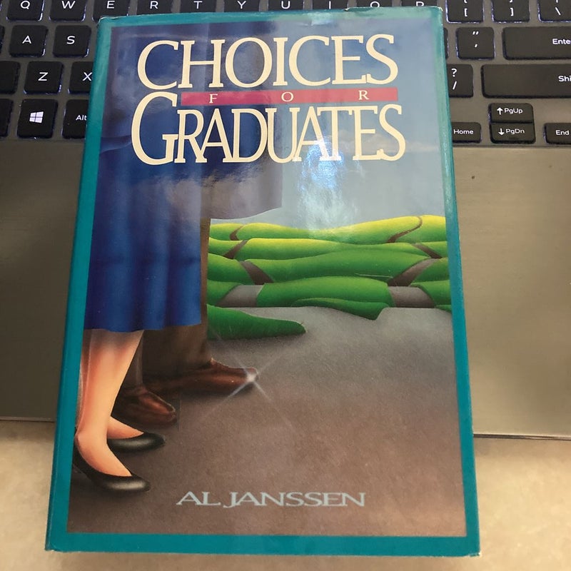 Choices for Graduates