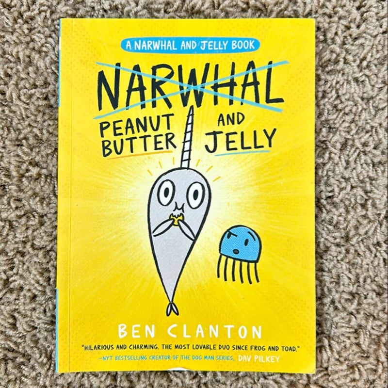 Peanut Butter and Jelly (a Narwhal and Jelly Book #3)