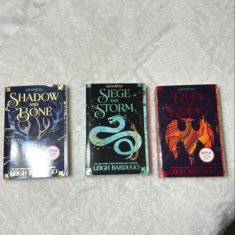 Shadow & Bone , Siege & Storm , and Ruin & Rising