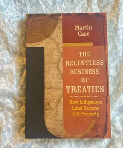 The Relentless Business of Treaties
