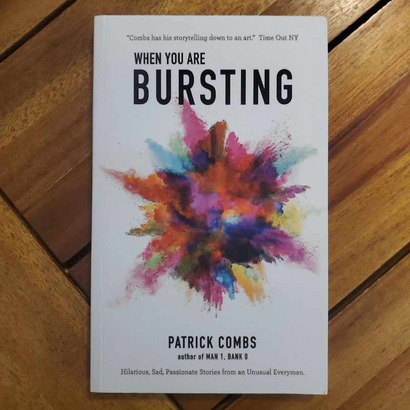 When You Are Bursting