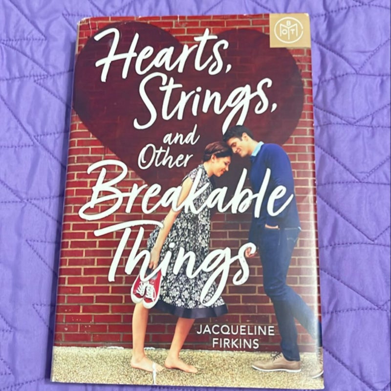 Hearts, Strings, and Other Breakable Things