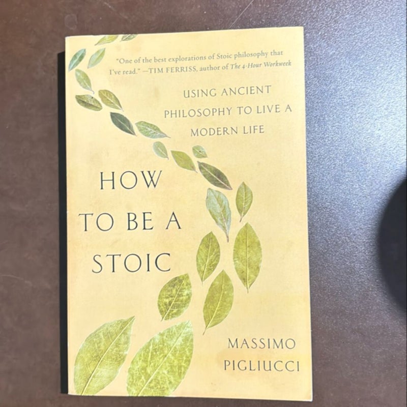 How to Be a Stoic