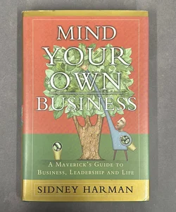 Mind Your Own Business - Signed Copy