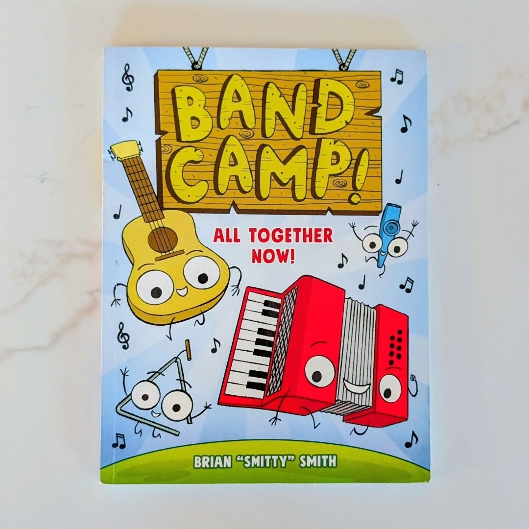 Band Camp! 1: All Together Now! (Band Camp! #1)