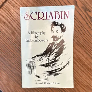 Scriabin, a Biography