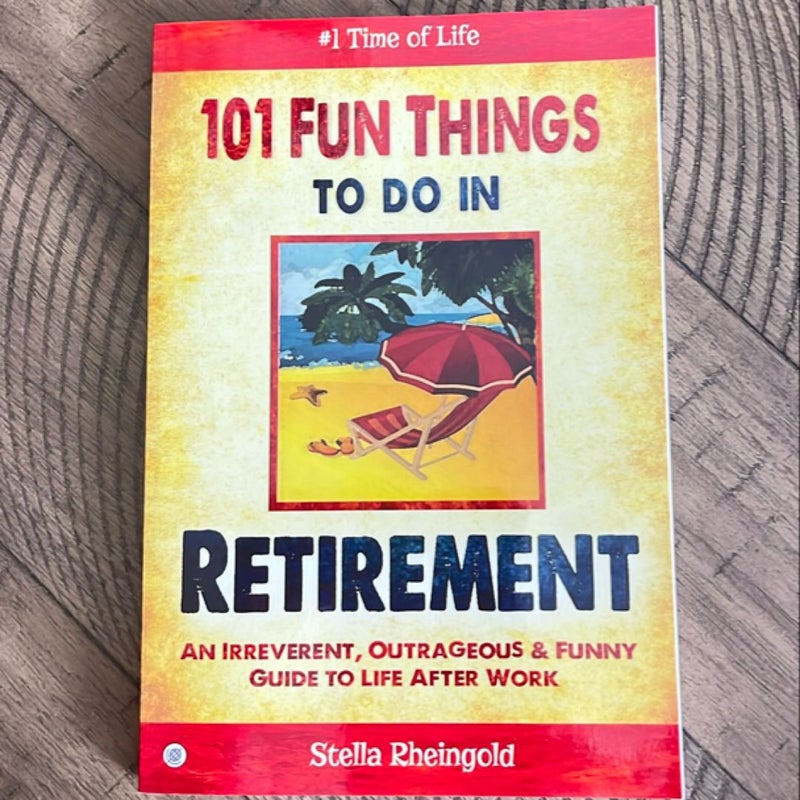 101 Fun Things to Do in Retirement