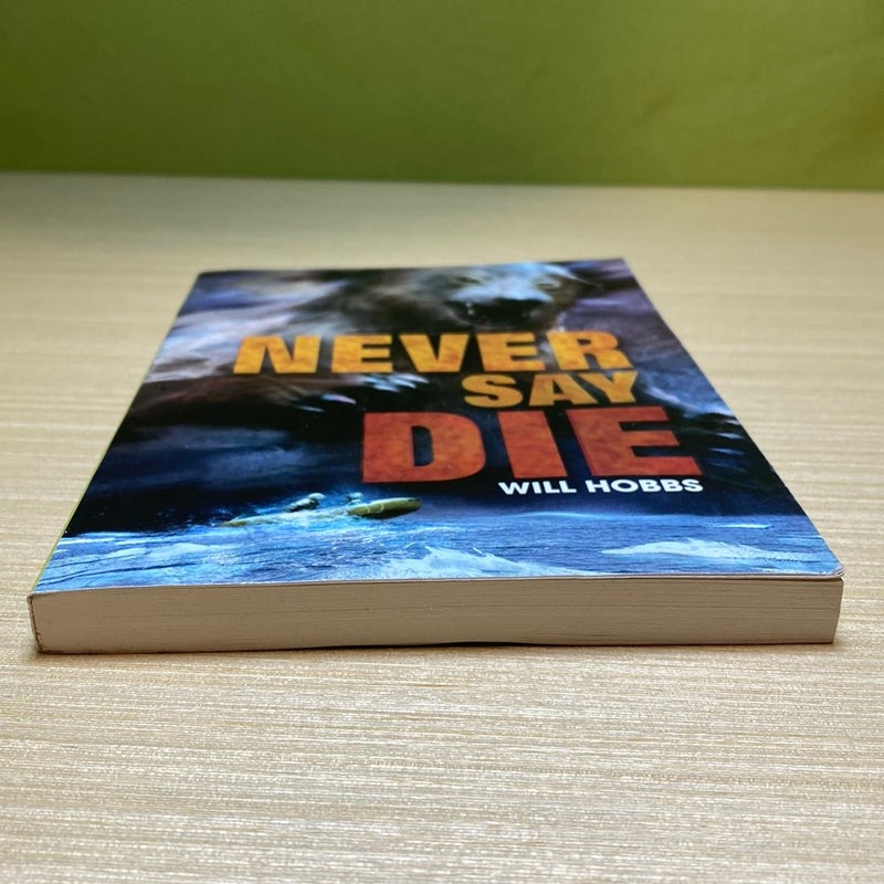 Never Say Die 