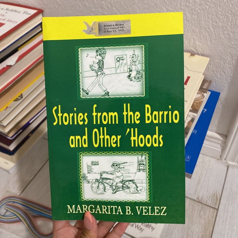 Stories from the Barrio and Other 'Hoods