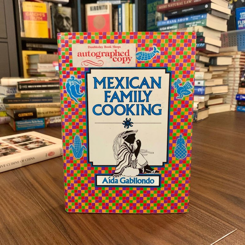 SIGNED—Mexican Family Cooking